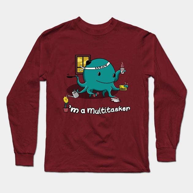 Multitasker Octopus Long Sleeve T-Shirt by constantine2454